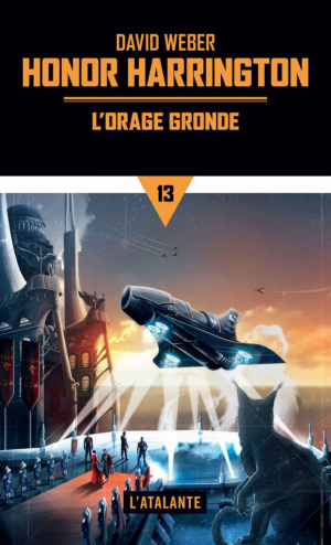 1001Ebooks - Honor Harrington, tome 13-1 : L’Orage gronde Honor Harrington, tome 13-1 : L’Orage gronde