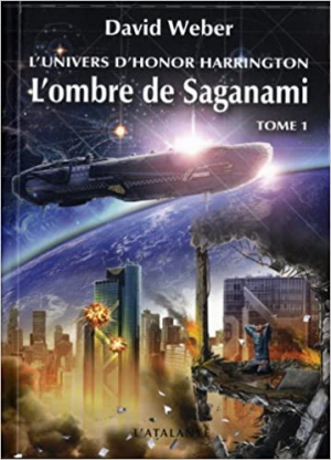 1001Ebooks - L’Univers d’Honor Harrington, Tome 1 : L’Ombre de Saganami (I) L’Univers d’Honor Harrington, Tome 1 : L’Ombre de Saganami (I)