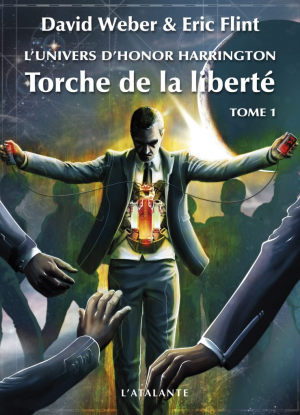 1001Ebooks - L’Univers d’Honor Harrington, Tome 7 : Torche de la liberté (I) L’Univers d’Honor Harrington, Tome 7 : Torche de la liberté (I)