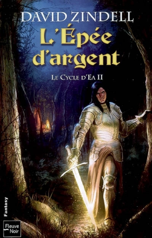 Le Cycle d’Ea, Tome 2 : L’Épée d’argent