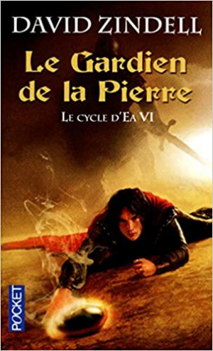 Le Cycle d’Ea, Tome 6 : Le Gardien de la Pierre