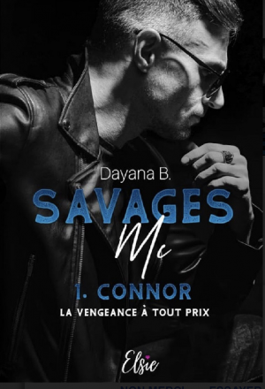 Savages MC, Tome 1 : Connor