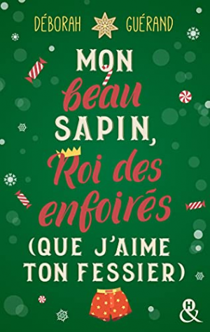 Mon beau sapin, roi des enfoirés (que j’aime ton fessier)