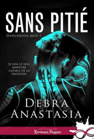 Dangerous Men, Tome 1 : Sans pitié