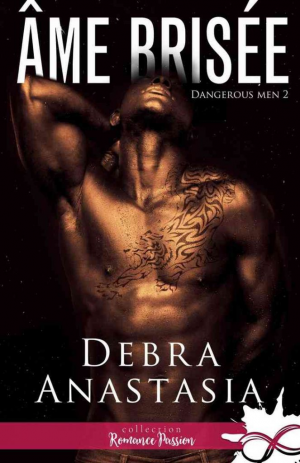 Dangerous Men, Tome 2 : Âme brisée (2020)