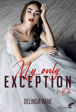 My Only Exception, Tome 1 : Ella