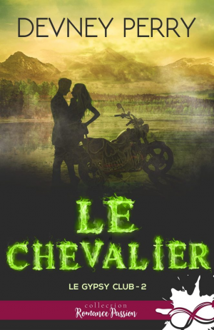 Le Gypsy Club, Tome 2 : Le Chevalier