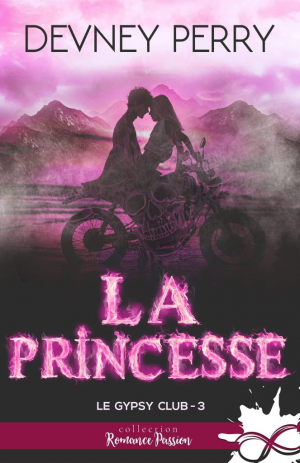 Le Gypsy Club, Tome 3 : La Princesse