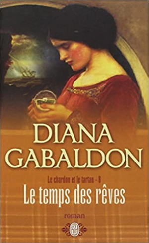 Le Chardon et le Tartan, Tome 8 : Le Temps des rêves