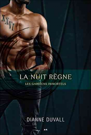 Les Gardiens Immortels, Tome 2 : La nuit règne