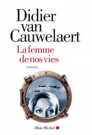 La Femme De Nos Vies