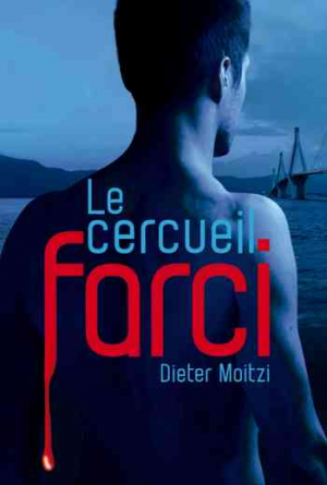 Les enquêtes de Damien Drechsler – Tome 1 : Le cercueil farci