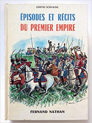 Episodes et Recits du Premier Empire