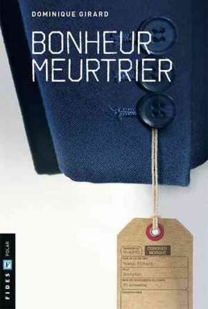 Bonheur meurtrier