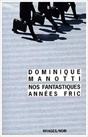 Nos fantastiques années fric