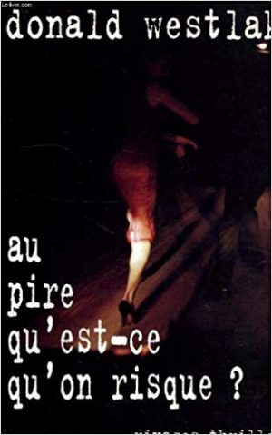 Au pire, qu’est-ce qu’on risque ?