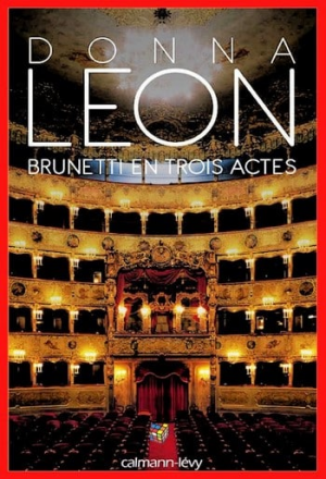 Brunetti en trois actes