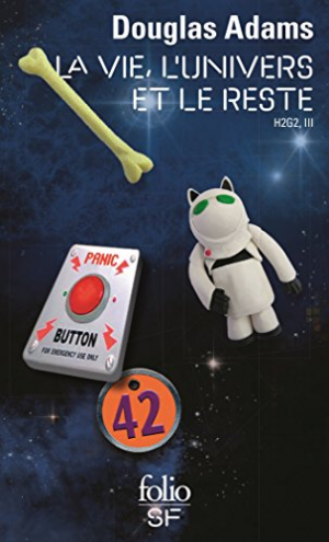 H2G2, 3 : La Vie, l’Univers et le Reste