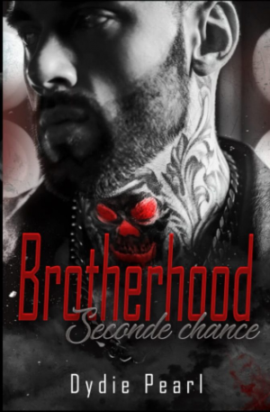 Brotherhood, Tome 1 : Seconde chance