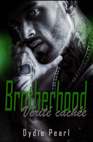 Brotherhood, Tome 2 : Vérité Cachée