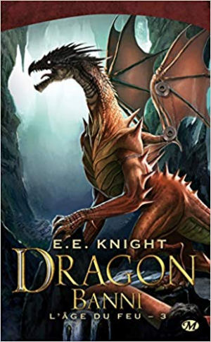L’Âge du feu, Tome 3: Dragon Banni