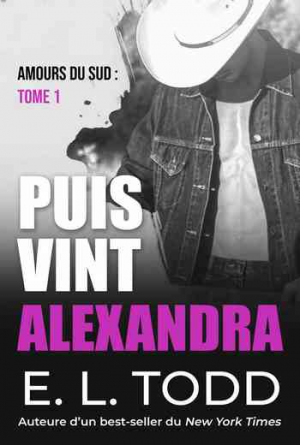 Amours du sud, Tome 1 : Puis vint Alexandra