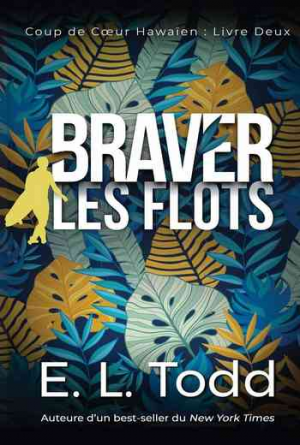 Coup de cœur hawaïen, Tome 2 : Braver les flots