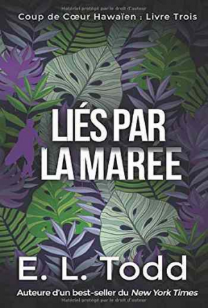 Coup de cœur hawaïen, Tome 3 : Liés par la Marée