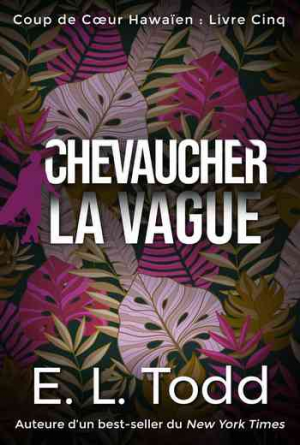 Coup de cœur hawaïen, Tome 5 : Chevaucher la Vague