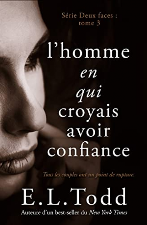 Deux faces, Tome 3 : L’Homme en qui je croyais avoir confiance