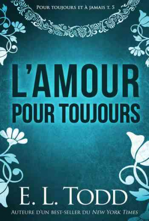 Pour toujours et à jamais – Tome 5: Fight for Love