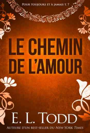 Pour toujours et à jamais – Tome 7: Le chemin de l’amour