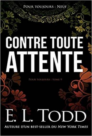 Pour toujours – Tome 09: Contre toute attente