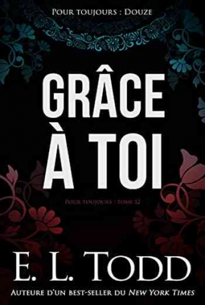 Pour toujours – Tome 12: Grâce à toi