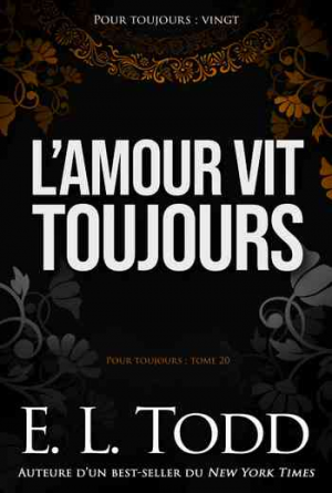 Pour toujours – Tome 20: L’amour vit toujours