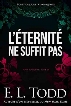 Pour toujours, Tome 24 : L’éternité ne suffit pas