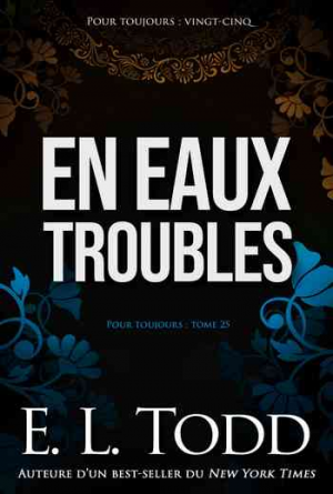 Pour toujours, Tome 25 : En eaux troubles