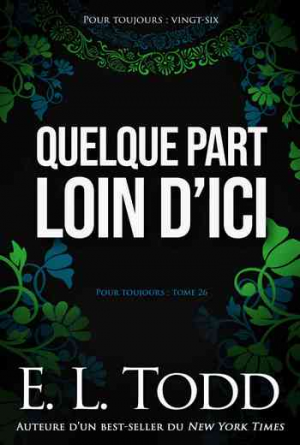 Pour toujours, Tome 26 : Quelque part loin d’ici