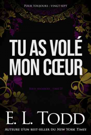 Pour toujours, Tome 27 : Tu as volé mon coeur