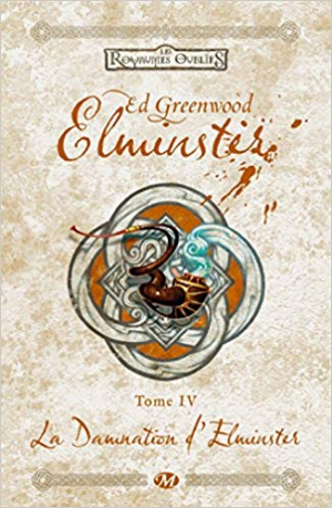 Elminster,Tome 4: La Damnation d’Elminster