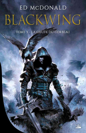 Blackwing, Tome 3 : La Chute du corbeau