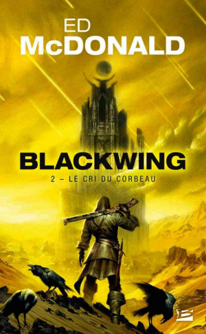 Blackwing, Tome 2 : Le Cri du corbeau