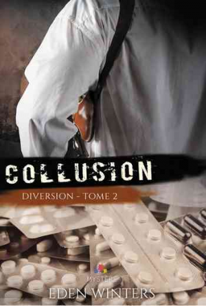 Diversion, Tome 2 : Collusion