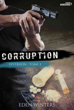 Diversion, Tome 3 : Corruption