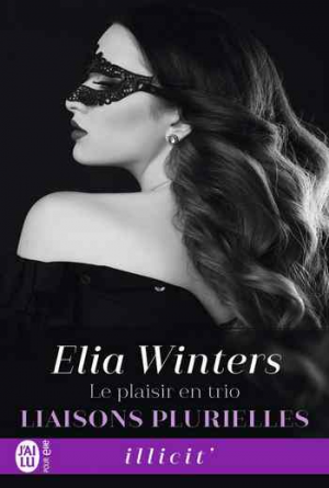 Liaisons plurielles, Tome 2 : Le Plaisir en trio