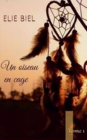 Un oiseau en cage: Tome 1