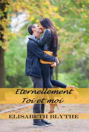 Eternellement, toi et moi
