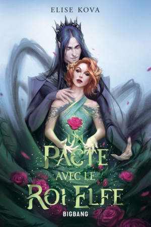 Married to Magic, Tome 1 : Un pacte avec le roi elfe