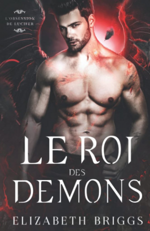 L’Obsession de Lucifer, Tome : Le Roi des Démons