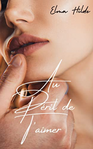Au péril de t’aimer